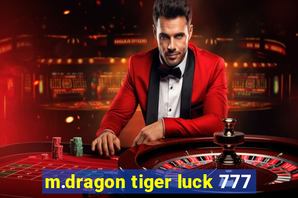 m.dragon tiger luck 777